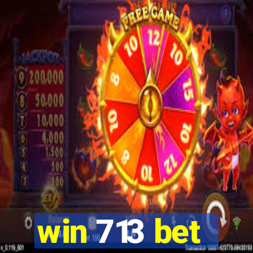 win 713 bet